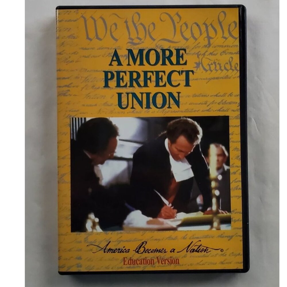 A More Perfect Union DVD - America Becomes A Nation - Educational Version